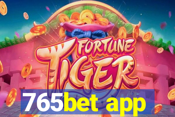 765bet app